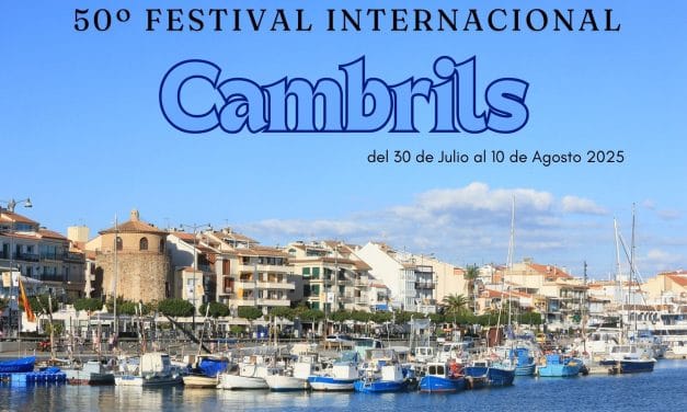 CAMBRILS SE VISTE DE GALA: 50 AÑOS DE MÚSICA INOLVIDABLE EN SU FESTIVAL INTERNACIONAL