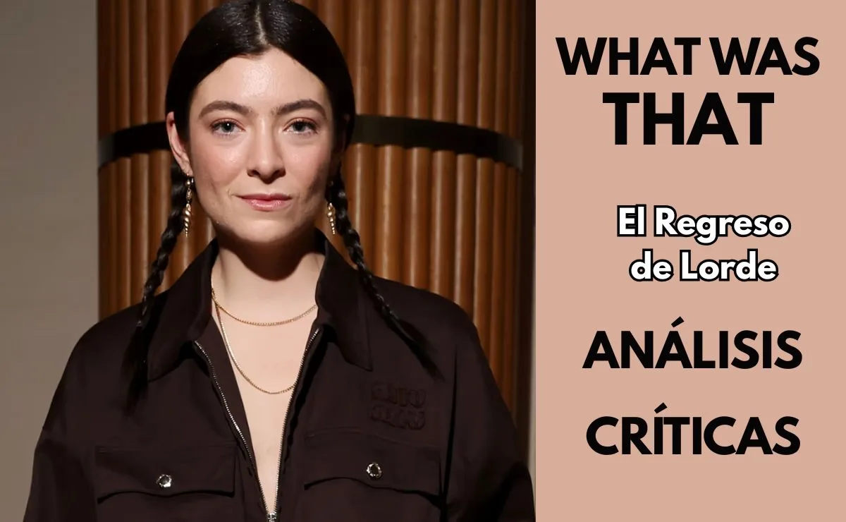 Lorde-regreso Lorde ha regresado y analizamos su nuevo single, así como las críticas recibidas