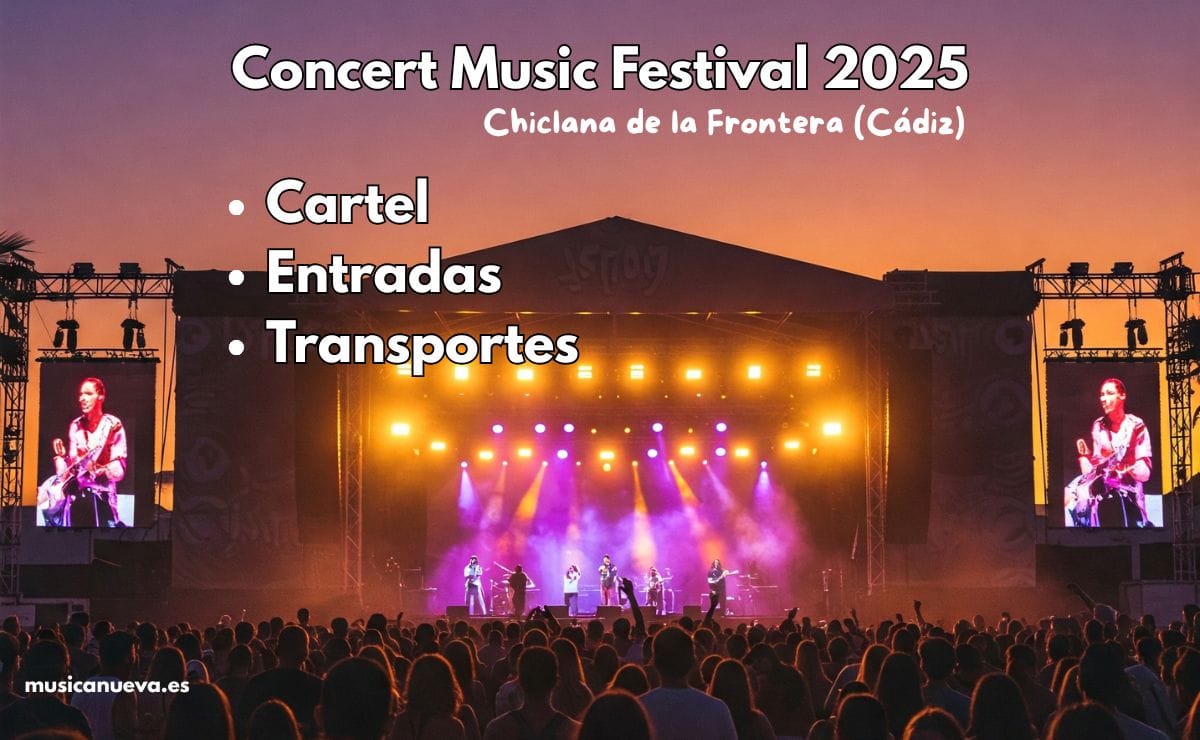 Concert Music Festival 2025 Concert Music Festival 2025: Cartel, Entradas y Transportes al evento