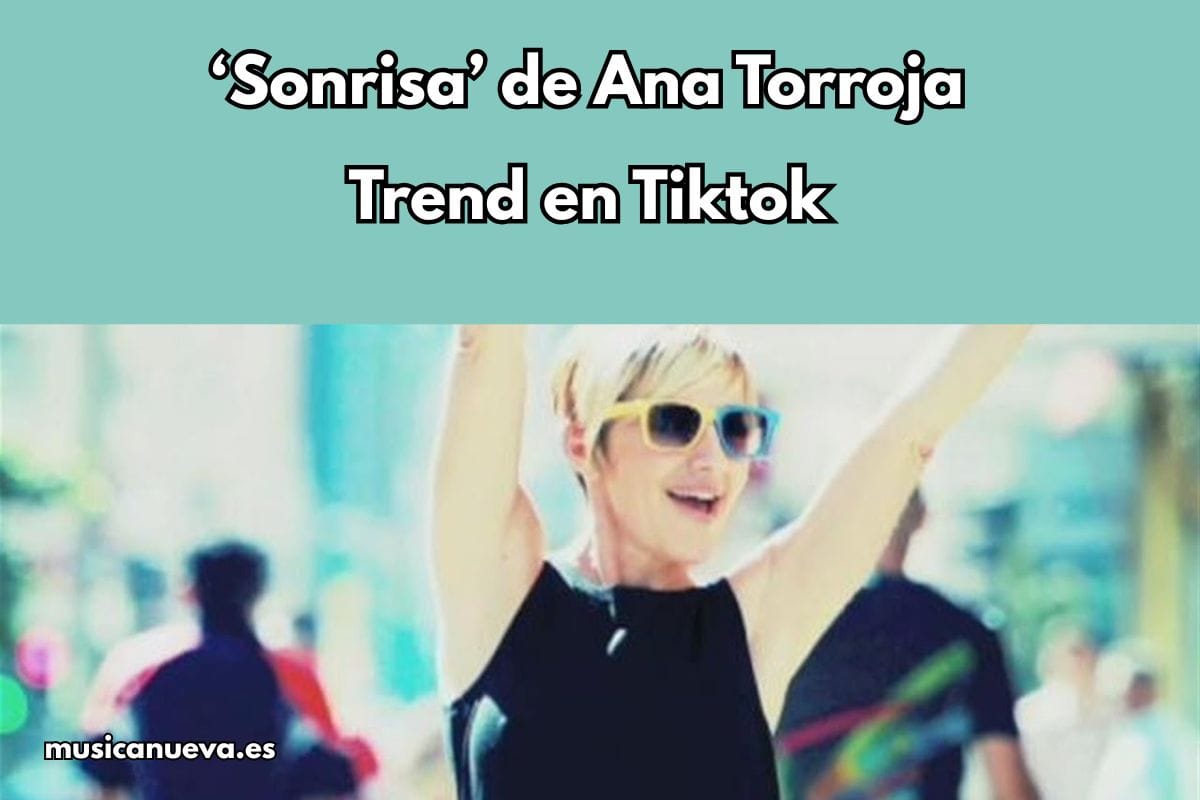 Descubre cómo 'Sonrisa' de Ana Torroja se ha hecho viral en TikTok con un trend hilarante. ¡El clásico que conquista a nuevas generaciones con humor y nostalgia