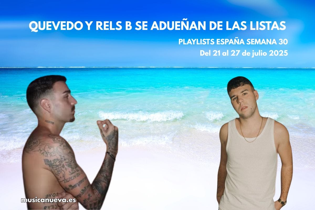 QUEVEDO y RELS B se adueña de las listas jpg Composición de Rels B y Quevedo, representando el poder isleño en la música española actual.