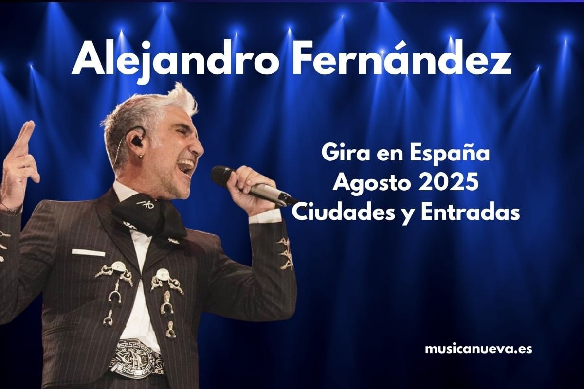 Alejandro Fernández Gira en España (1) Te contamos la gira española de Alejandro Fernández en agosto de 2025. Ciudades y donde puedes comprar tus entradas.