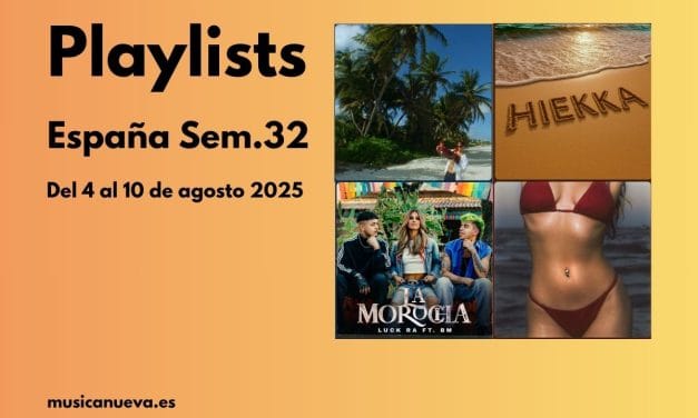 RELS B ROMPE LA MALDICIÓN: «TU VAS SIN (fav)» aguanta en el #1 y se consolida como el líder indiscutible de España – Semana 32 (Del 4 al 10 de agosto de 2025)