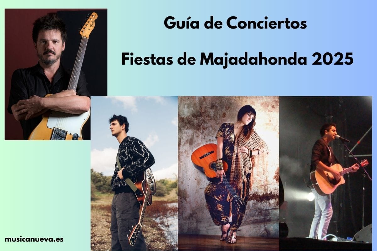Guía de Conciertos Fiestas de Majadahonda 2025 GUÍA DE CONCIERTOS MAJADAHONDA 2025