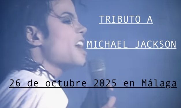MICHAEL JACKSON: El rey del pop regresa a Málaga