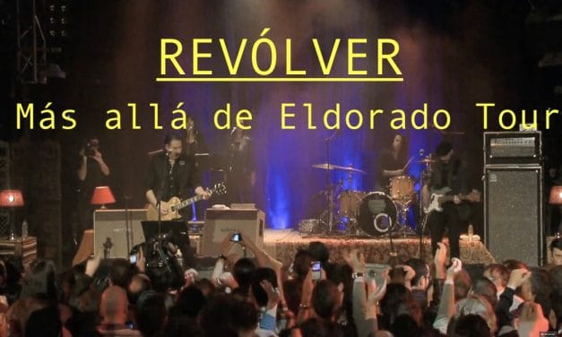 ‘Más allá de Eldorado Tour’: La gira 30 aniversario de Revólver 🎶