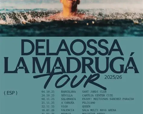 Delaossa anuncia La Madrugá Tour: fechas en España y Europa 