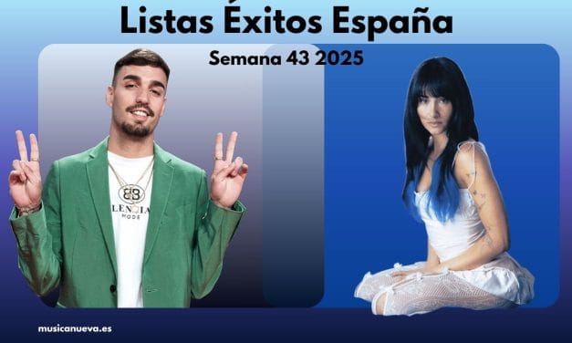 Listas de Éxito en España Semana 43/2025 | del 20 al 26 de octubre