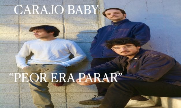 Carajo Baby estrena ‘Peor era parar’