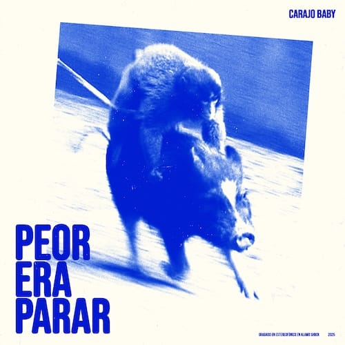 Imagen de la portada del último E.P. de Carajo Baby: "Peor era parar"