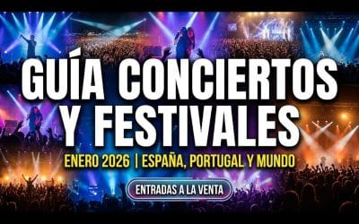 Guía de Conciertos y Festivales en Enero 2026 | España, Portugal y Eventos Mundiales