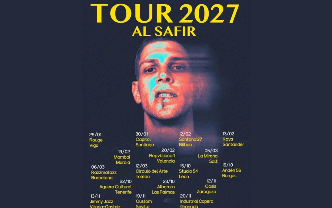 Gira de Al Safir en 2027: Fechas, ciudades y cómo comprar tus entradas oficiales